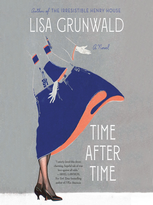 Title details for Time After Time by Lisa Grunwald - Available